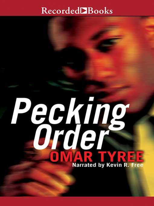 Title details for Pecking Order by Omar Tyree - Available